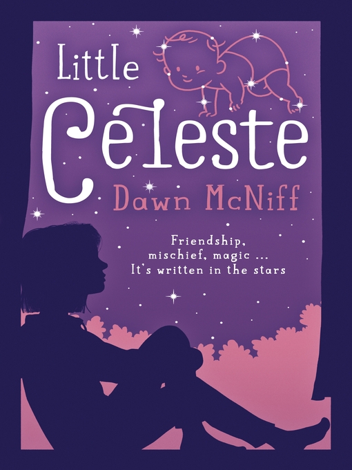 Title details for Little Celeste by Dawn McNiff - Available